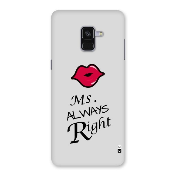 Ms. Always Right. Back Case for Galaxy A8 Plus