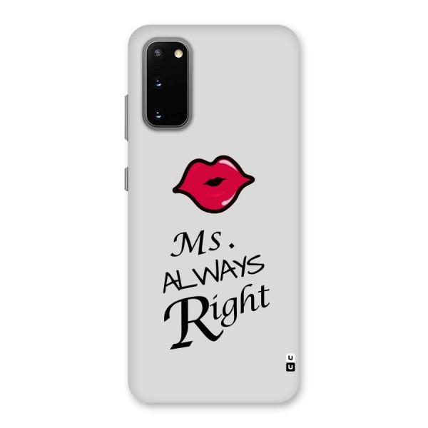 Ms. Always Right. Back Case for Galaxy S20