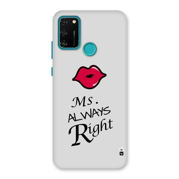 Ms. Always Right. Back Case for Honor 9A
