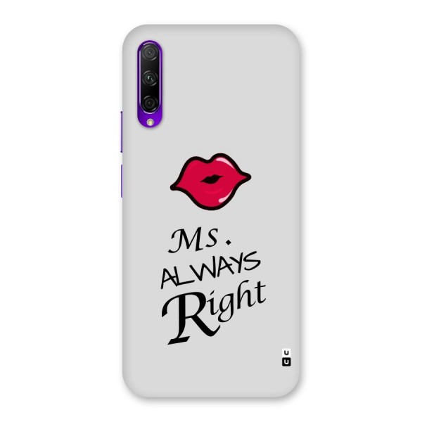 Ms. Always Right. Back Case for Honor 9X Pro