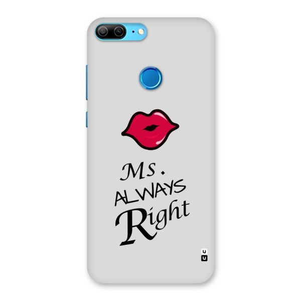 Ms. Always Right. Back Case for Honor 9 Lite