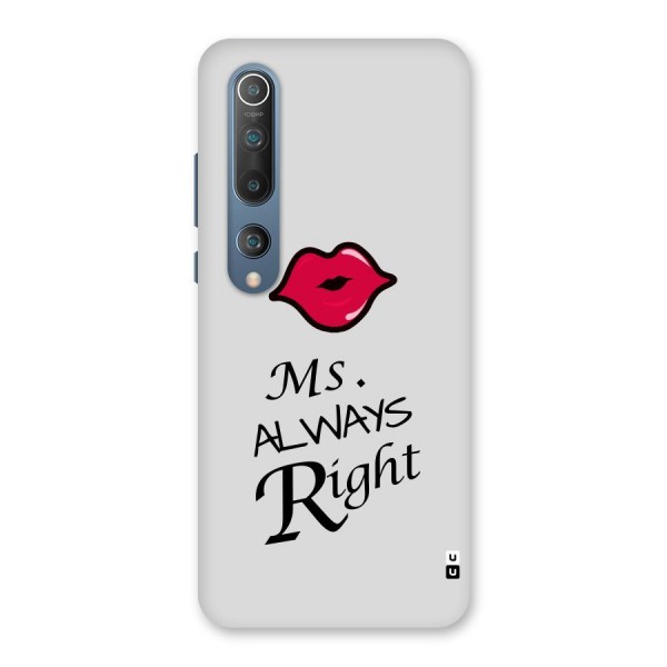 Ms. Always Right. Back Case for Mi 10