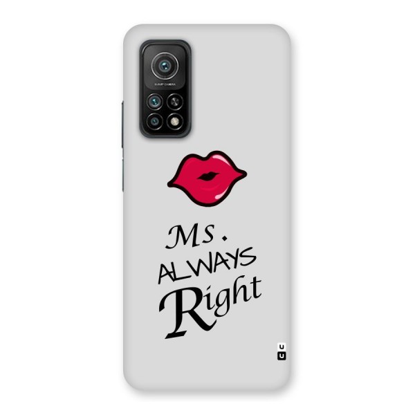 Ms. Always Right. Back Case for Mi 10T 5G