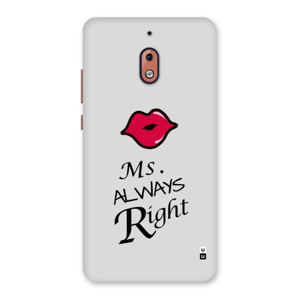 Ms. Always Right. Back Case for Nokia 2.1