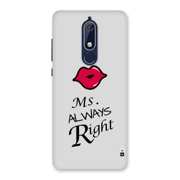 Ms. Always Right. Back Case for Nokia 5.1