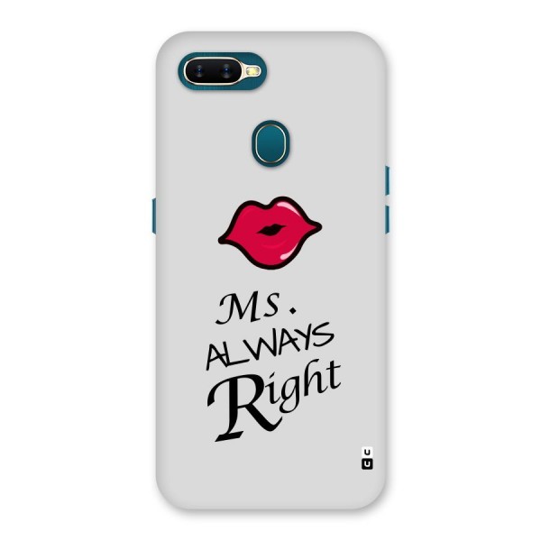 Ms. Always Right. Back Case for Oppo A12
