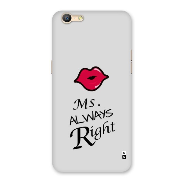 Ms. Always Right. Back Case for Oppo A39