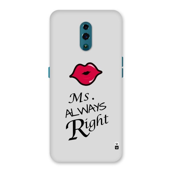 Ms. Always Right. Back Case for Oppo Reno