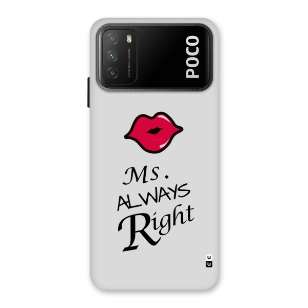 Ms. Always Right. Back Case for Poco M3