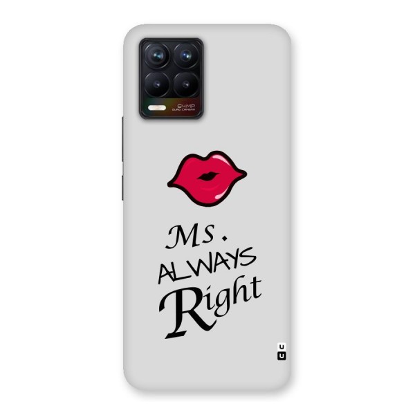 Ms. Always Right. Back Case for Realme 8