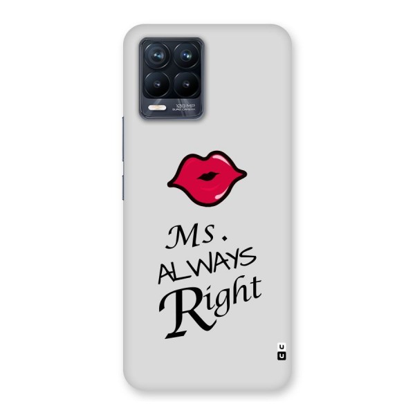 Ms. Always Right. Back Case for Realme 8 Pro