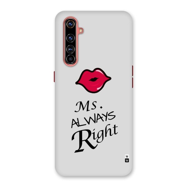 Ms. Always Right. Back Case for Realme X50 Pro