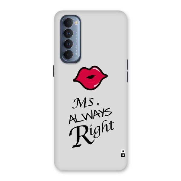 Ms. Always Right. Back Case for Reno4 Pro