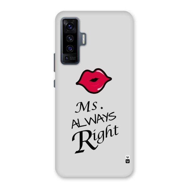 Ms. Always Right. Back Case for Vivo X50