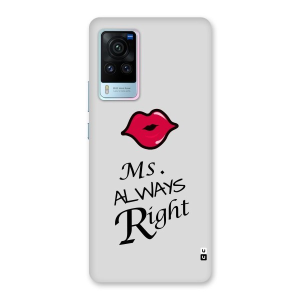 Ms. Always Right. Back Case for Vivo X60 Pro
