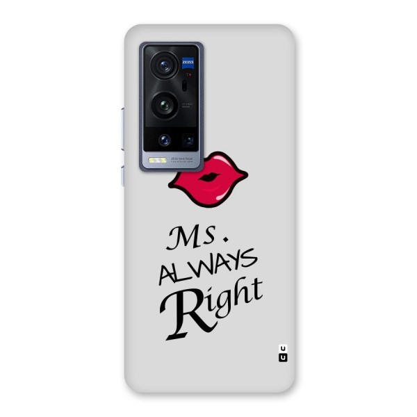Ms. Always Right. Back Case for Vivo X60 Pro Plus