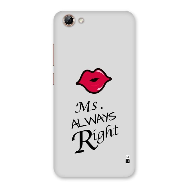 Ms. Always Right. Back Case for Vivo Y71i