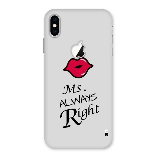 Ms. Always Right. Back Case for iPhone XS Max Apple Cut