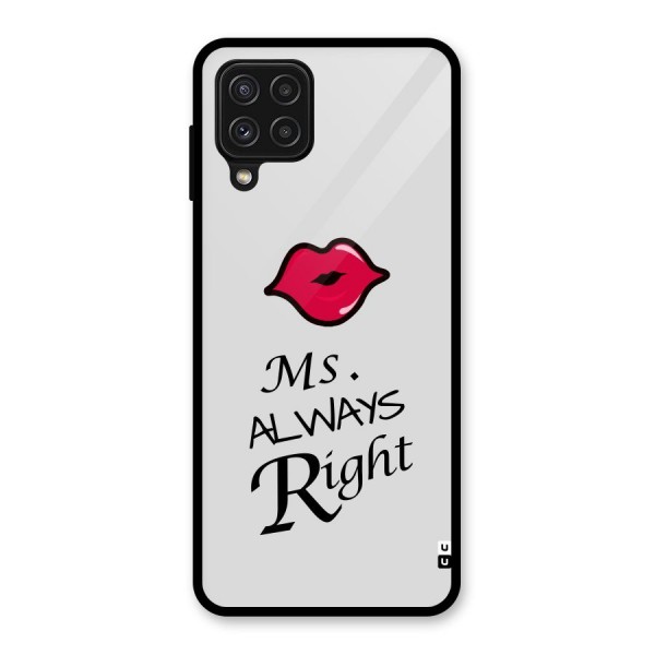 Ms. Always Right. Glass Back Case for Galaxy A22 4G