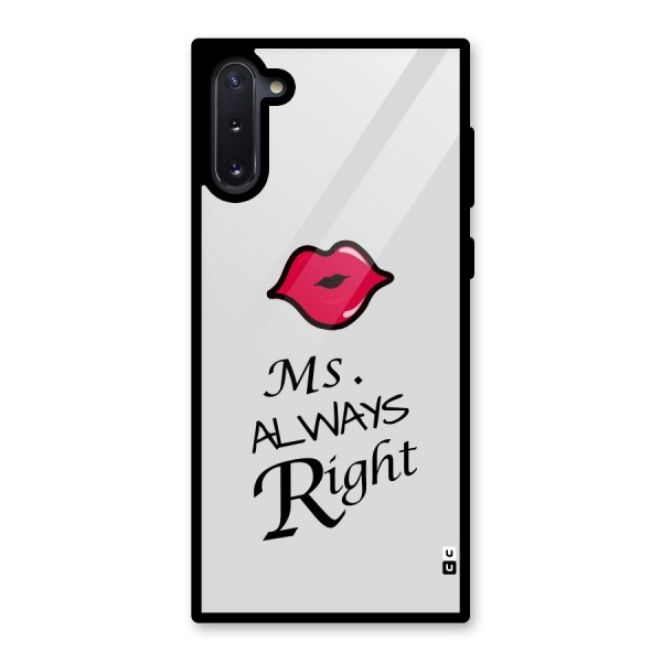 Ms. Always Right. Glass Back Case for Galaxy Note 10