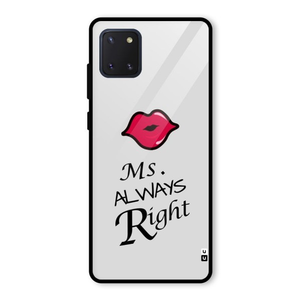 Ms. Always Right. Glass Back Case for Galaxy Note 10 Lite