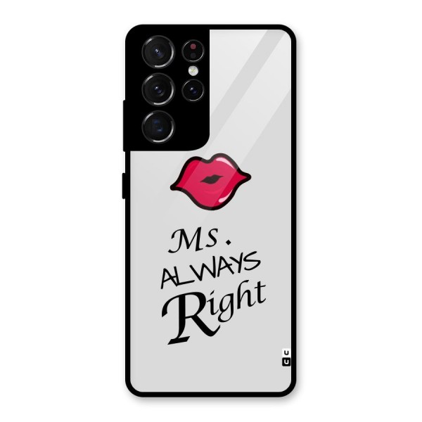 Ms. Always Right. Glass Back Case for Galaxy S21 Ultra 5G