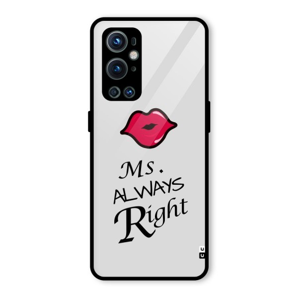Ms. Always Right. Glass Back Case for OnePlus 9 Pro