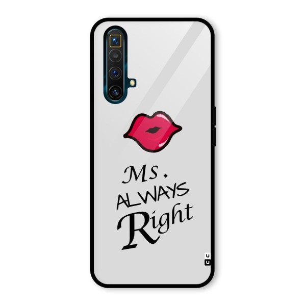 Ms. Always Right. Glass Back Case for Realme X3