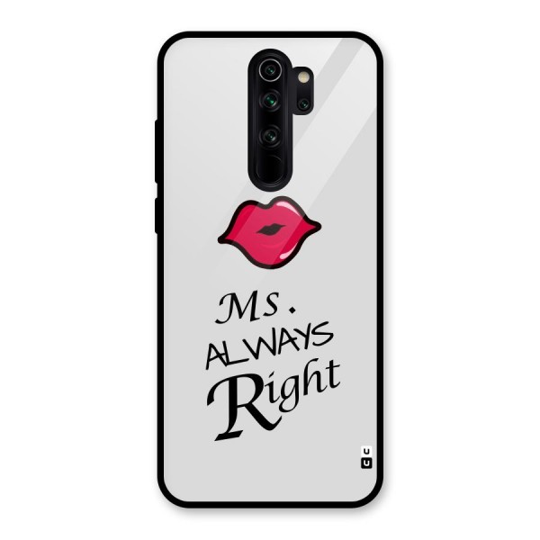 Ms. Always Right. Glass Back Case for Redmi Note 8 Pro