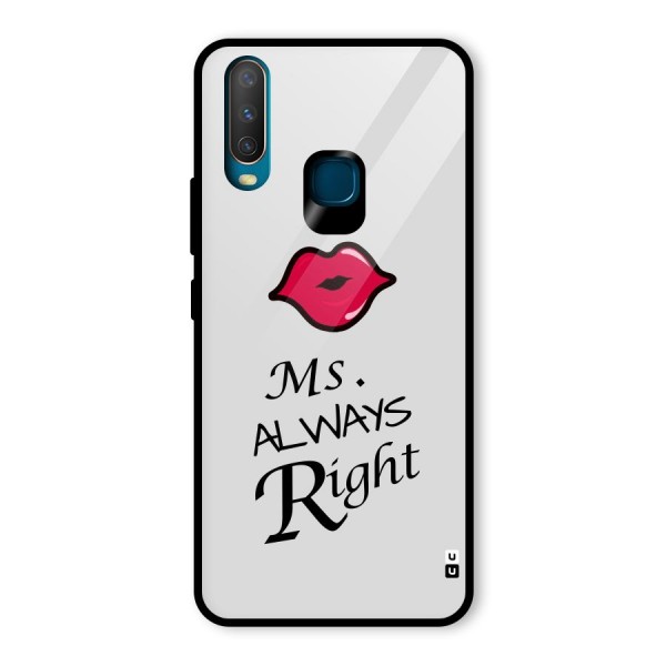 Ms. Always Right. Glass Back Case for Vivo Y12