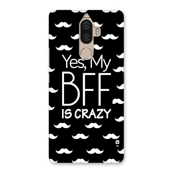 My Bff Is Crazy Back Case for Lenovo K8 Note