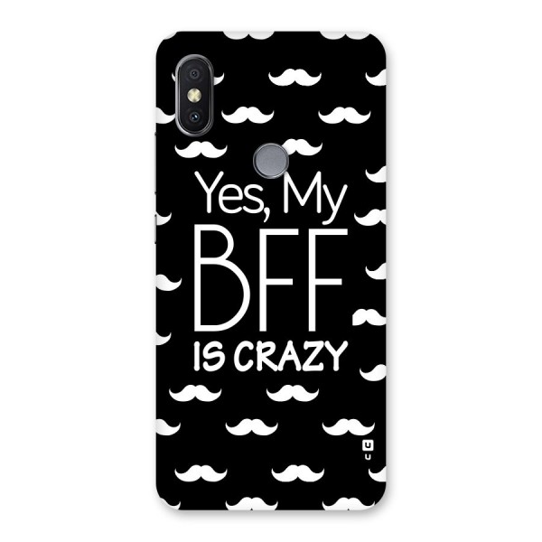 My Bff Is Crazy Back Case for Redmi Y2