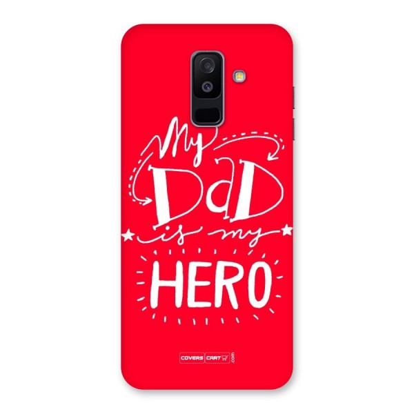 My Dad My Hero Back Case for Galaxy A6 Plus