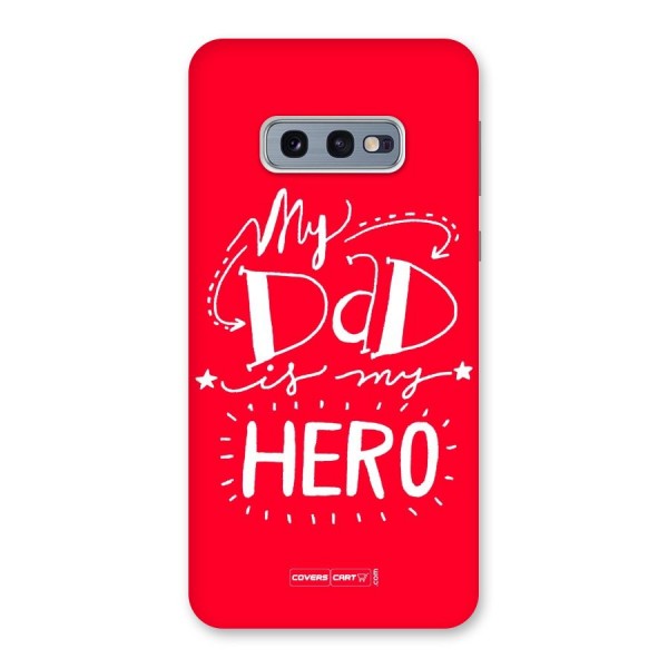 My Dad My Hero Back Case for Galaxy S10e