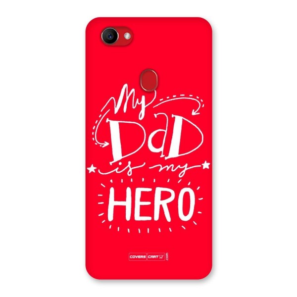 My Dad My Hero Back Case for Oppo F7