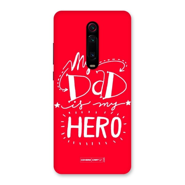 My Dad My Hero Back Case for Redmi K20 Pro
