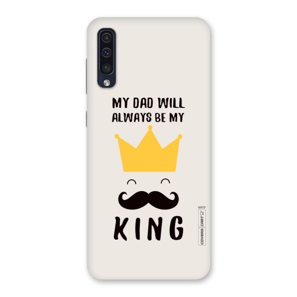My King Dad Back Case for Galaxy A50