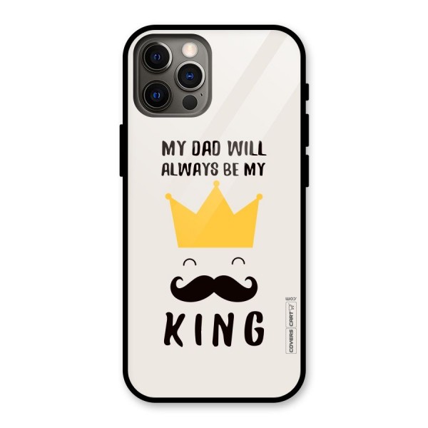 My King Dad Glass Back Case for iPhone 12 Pro