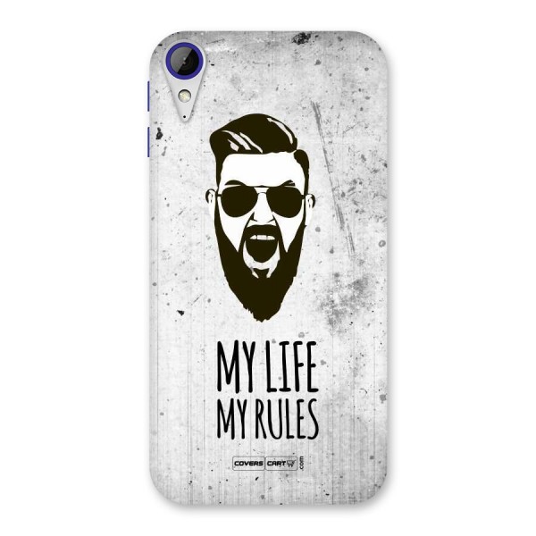 My Life My Rules Back Case for Desire 830