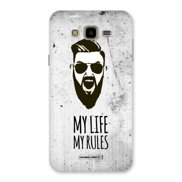 My Life My Rules Back Case for Galaxy J7 Nxt