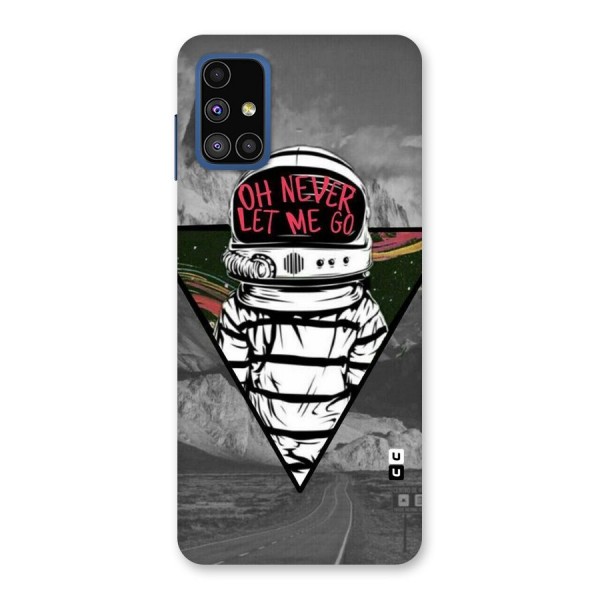 Never Let Me Go Back Case for Galaxy M51