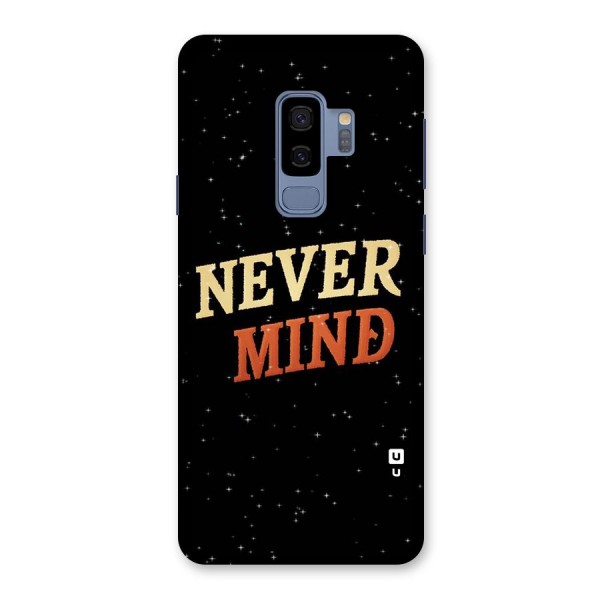 Never Mind Design Back Case for Galaxy S9 Plus