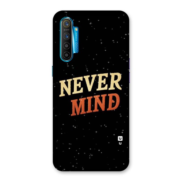 Never Mind Design Back Case for Realme XT