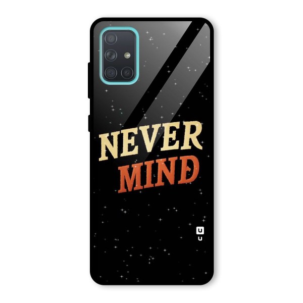 Never Mind Design Glass Back Case for Galaxy A71