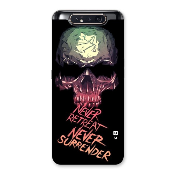 Never Retreat Back Case for Galaxy A80