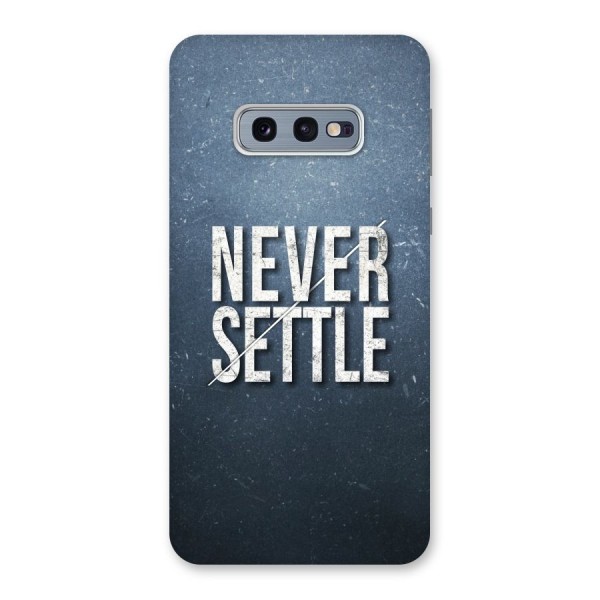 Never Settle Back Case for Galaxy S10e
