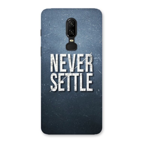 Never Settle Back Case for OnePlus 6