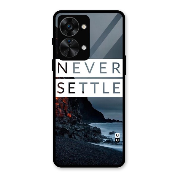 Never Settle Dark Beach Glass Back Case for OnePlus Nord 2T