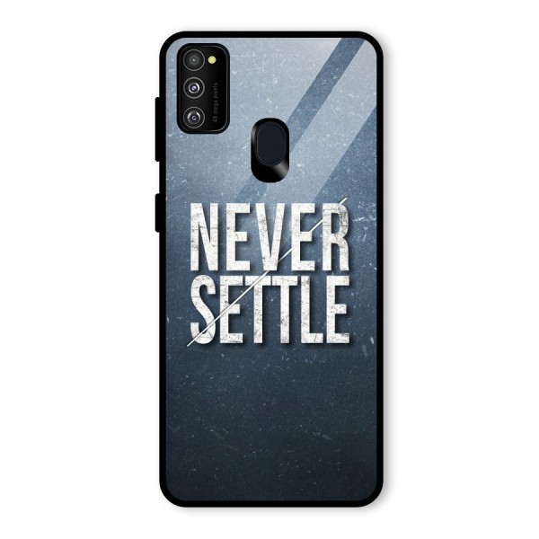 Never Settle Glass Back Case for Galaxy M30s