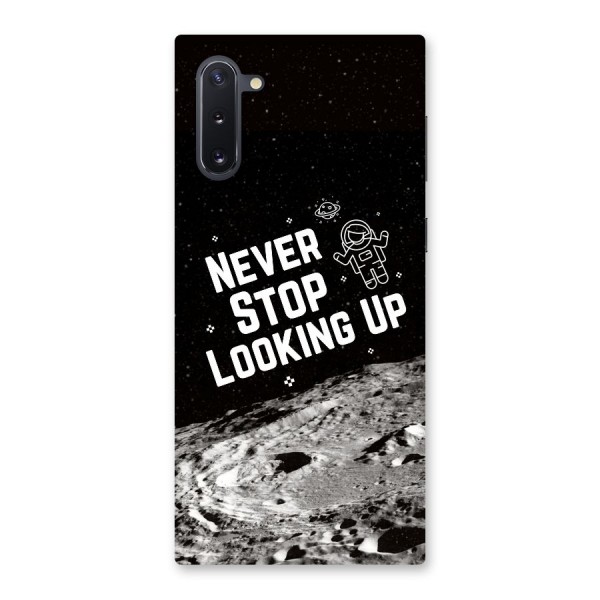 Never Stop Looking Up Back Case for Galaxy Note 10
